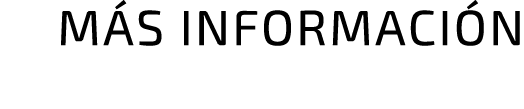MÁS INFORMACIÓN
