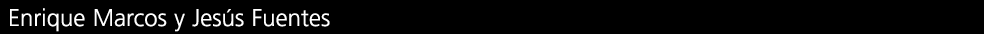 Enrique Marcos y Jesús Fuentes