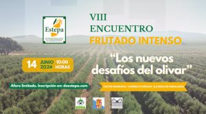 La DOP Estepa analizará los "nuevos desafíos" del olivar en el VIII Encuentro Frutado Intenso